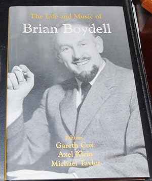 Seller image for THE LIFE AND MUSIC OF BRIAN BOYDELL for sale by O'Brien Books