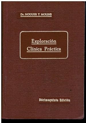 Imagen del vendedor de EXPLORACIN CLNICA PRCTICA. Prlogo del Dr. Martn Vallejo. Con 173 figs. 14 ed. a la venta por angeles sancha libros