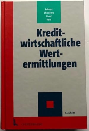 Kreditwirtschaftliche Wertermittlungen. Typische und atypische Beispiele der Immobilienbewertung.