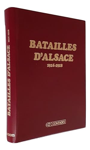 Batailles d'Alsace 1914-1918. (exemplaire numéroté)