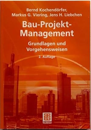 Seller image for Bau-Projekt-Management. Grundlagen und Vorgehensweisen. for sale by Antiquariat Lohmann