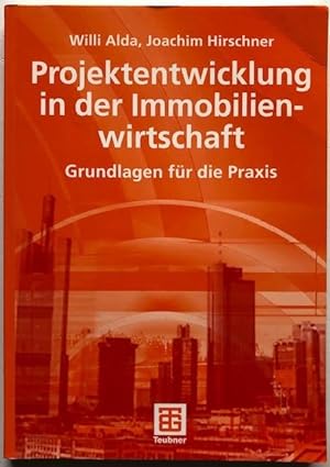 Seller image for Projektentwicklung in der Immobilienwirtschaft. Grundlagen fr die Praxis. for sale by Antiquariat Lohmann