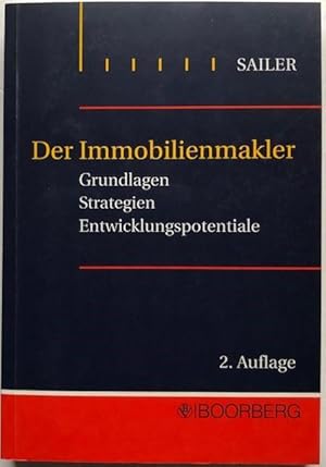 Seller image for Der Immobilienmakler. Grundlagen - Strategien - Entwicklungspotentiale. for sale by Antiquariat Lohmann