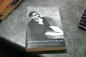 Image du vendeur pour The H.G. Wells Reader: A Complete Anthology from Science Fiction to Social Satire mis en vente par SGOIS