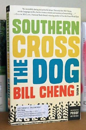 Seller image for Southern Cross the Dog: A Novel ***ADVANCE READERS COPY*** for sale by Beaver Bridge Books