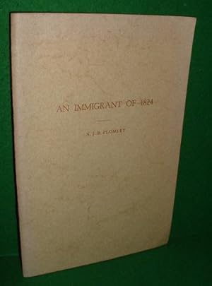 Bild des Verkufers fr AN IMMIGRANT OF 1824 zum Verkauf von booksonlinebrighton