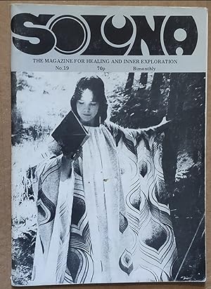 Imagen del vendedor de Soluna (Volume 4, No 1 - Issue 19) 1982 The Magazine For Healing And Inner Exploration a la venta por Shore Books
