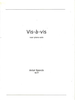 Vis a Vis, Op. 9 (2006) and Five Preludes (2008) - for Piano [TWO SCORES]