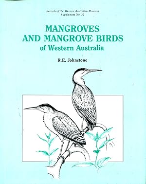 Seller image for Mangroves and Mangrove Birds of Western Australia for sale by Pendleburys - the bookshop in the hills