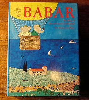 THE ART OF BABAR. the Work of Jean and Laurent de Brunhoff