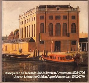 Seller image for Portegiezen en Tedescos - Joods leven in Amsterdam 1592-1796. Jewish Life in the Golden Age of Amsterdam 1592-1796. for sale by Antiquariat Neue Kritik