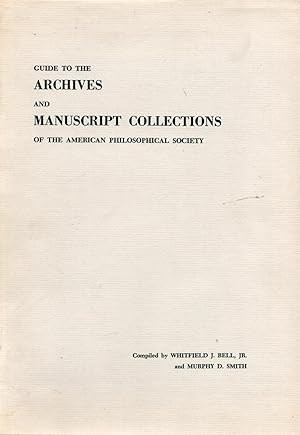 Seller image for Guide to the Archives and Manuscript Collections of the American Philosophical Society for sale by Book Booth