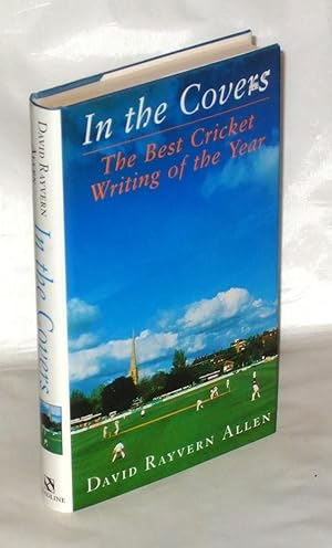 Bild des Verkufers fr In the Covers: Best Cricket Writing of the Year zum Verkauf von James Hulme Books