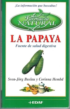 Image du vendeur pour LA PAPAYA. FUENTE DE SALUD DIGESTIVA mis en vente par Librera Dilogo
