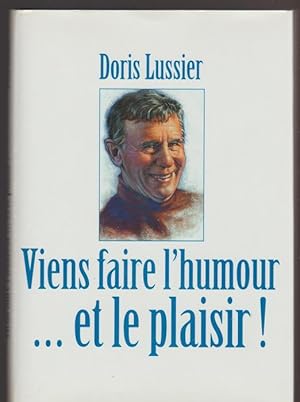 Seller image for Viens faire l'humour. et le plaisir ! for sale by Livres Norrois
