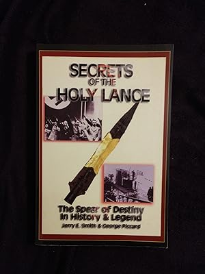Image du vendeur pour SECRETS OF THE HOLY LANCE: THE SPEAR OF DESTINY IN HISTORY & LEGEND mis en vente par JB's Book Vault