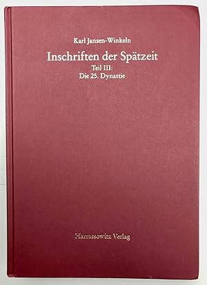 Seller image for Inschriften der Sptzeit. Teil III: Die 25. Dynastie for sale by Meretseger Books