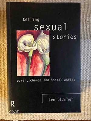 Bild des Verkufers fr Telling Sexual Stories: Power, Change and Social Worlds zum Verkauf von Jake's Place Books