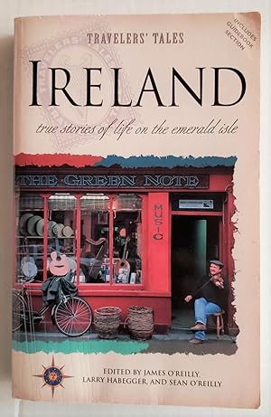 Ireland: True Stories of Life on the Emerald Isle (Travelers' Tales Guides)