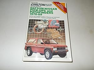 Seller image for Chilton's Repair Manual: Datsun/ Nissan Pick-Ups and Pathfinders, 1970-89/All U.S. and Canadian Models of Pick-Up and Pathfinders 2-And 4-Wheel Drive - Gasolin for sale by Paradise Found Books