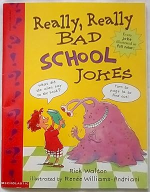 Seller image for Really, Really Bad School Jokes for sale by P Peterson Bookseller