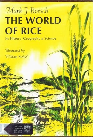 Imagen del vendedor de THE WORLD OF RICE Its History, Geography & Science a la venta por Z-A LLC