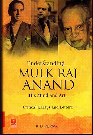 Seller image for Understanding Mulk Raj Anand: His Mind and Art: Critical Essays and Letters for sale by Dorley House Books, Inc.