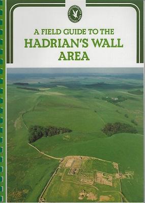 A Field Guide to The Hadrian's Wall Area