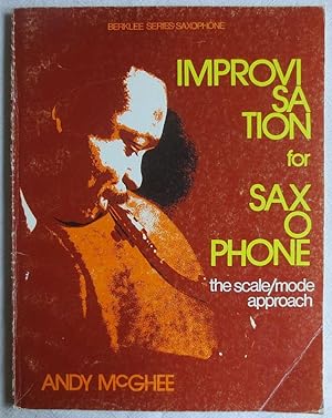 Improvisation for Saxophone : The Scale/mode Approach