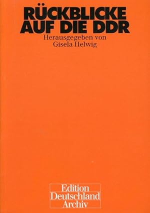 Rückblicke auf die DDR. Festschrift für Ilse Spittmann-Rühle. Edition Deutschland-Archiv.