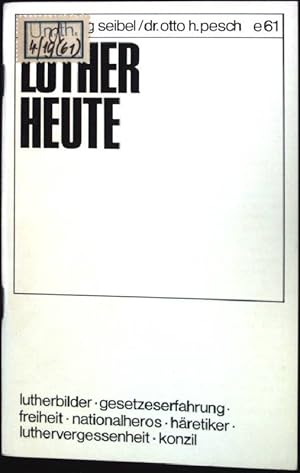 Immagine del venditore per Luther heute. Entscheidung, Eine Schriftenreihe. venduto da books4less (Versandantiquariat Petra Gros GmbH & Co. KG)