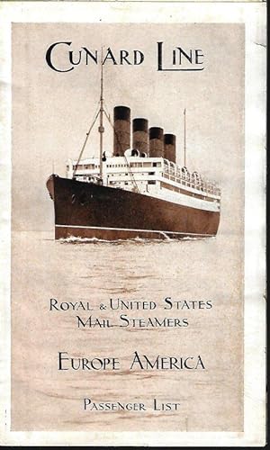 Cunard Line; ROYAL & UNITED STATES MAIL STEAMERS; EUROPE AMERICA; PASSENGER LIST; Liverpool to Ne...