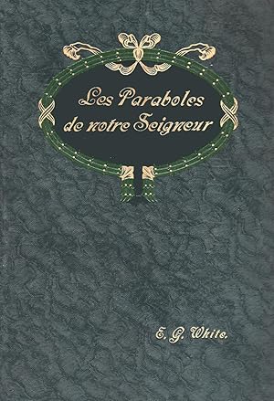 Les Paraboles de notre Seigneur, Le Ciel révélé par la Terre et la Terre illuminée des Gloires du...