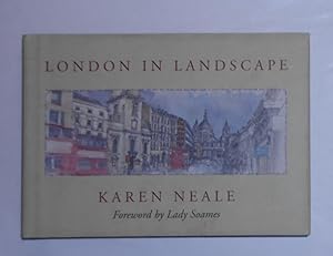 Immagine del venditore per Karen Neale - London in Landscape (SIGNED COPY) venduto da David Bunnett Books