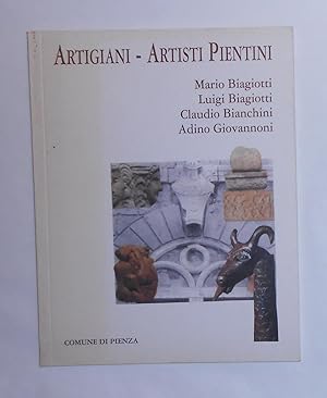 Bild des Verkufers fr Artigiani - Artisti Pientini - Mario Biagiotti - Luigi Biagiotti - Claudio Bianchini - Adino Giovannoni zum Verkauf von David Bunnett Books