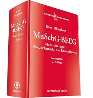 Seller image for MuSchG - BEEG Mutterschutzgesetz, Bundeselterngeld- und Elternzeitgesetz - Kommentar for sale by primatexxt Buchversand