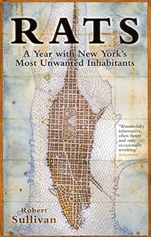 Seller image for Rats: A Year With New York's Most Unwanted Inhabitants for sale by Modernes Antiquariat an der Kyll