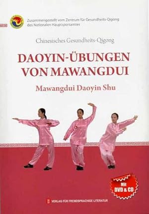 Bild des Verkufers fr Daoyin-bungen von Mawangdui : Chinesisches Gesundheits-Qigong, Mit CD und DVD-Video zum Verkauf von AHA-BUCH GmbH