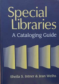 Immagine del venditore per Special Libraries - A Cataloging Guide venduto da Eaglestones
