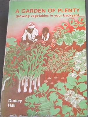 Immagine del venditore per A Garden of Plenty: Growing Vegetables in Your Back Yard (AfricaSouth Learners Series) venduto da Chapter 1