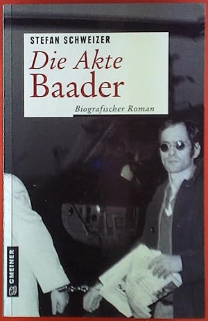 Seller image for Die Akte Baader Biografischer Roman for sale by biblion2
