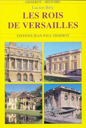Bild des Verkufers fr Les rois de Versailles - Jean-Charles Volkmann zum Verkauf von Book Hmisphres