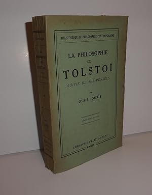 La philosophie de Tolstoï suivie de ses pensées. Cinquième édition. Bibliothèque de philosophie c...