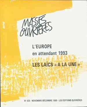 Masses ouvri res n 428 : L'Europe en attendant 1993 - Collectif