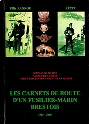 Les carnets de route d'un fusilier-marin brestois - Félix Rannou