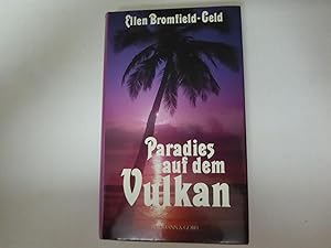 Imagen del vendedor de Paradies auf dem Vulkan. Roman. Hardcover mit Schutzumschlag a la venta por Deichkieker Bcherkiste