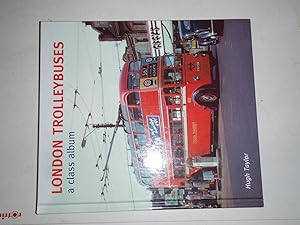 Seller image for London Trolleybuses: A Class Album for sale by Westgate Bookshop