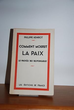 Comment mourut la Paix - Le procès des responsables