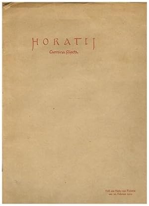 Horatij carmina selecta. Fest am Hofe von Ferrara am 20. Februar 1912. Als Faksimile gedruckt und...