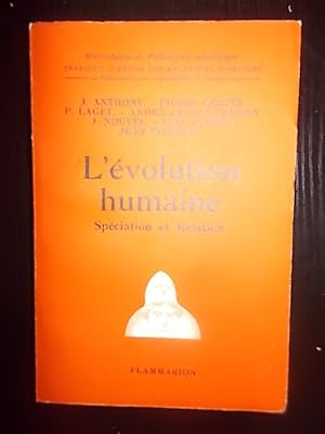 Seller image for L'EVOLUTION HUMAINE:SPECIATION ET RELATION for sale by Bibliofolie